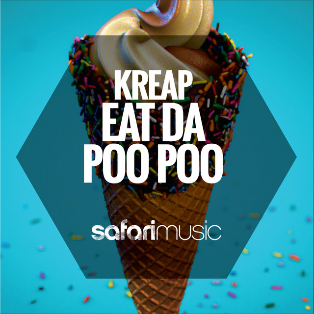 Eat Da Poo Poo - Radio Edit - song and lyrics by Kreap | Spotify