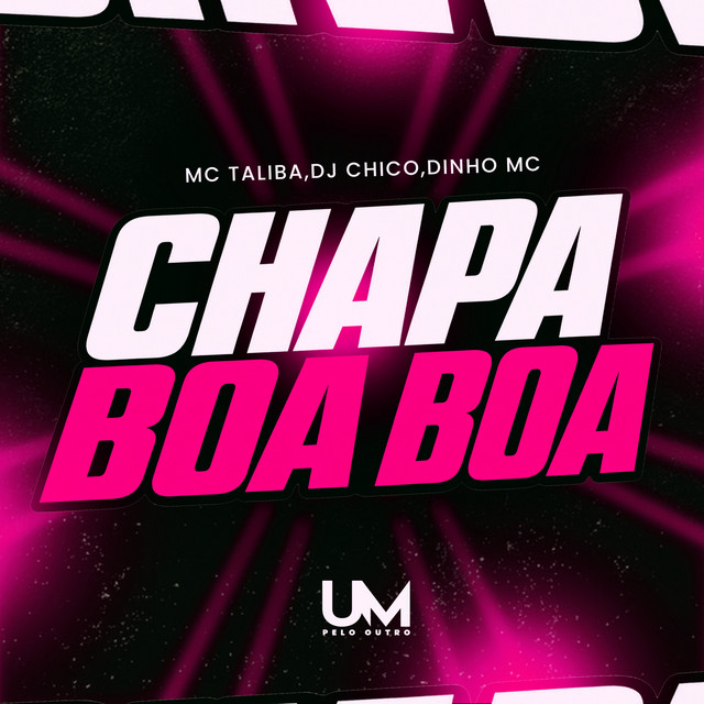 CHAPA E BOA BOA