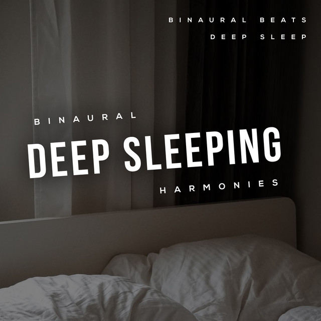 Binaural Deep Sleeping Harmonies - Album by Binaural Beats Deep Sleep ...