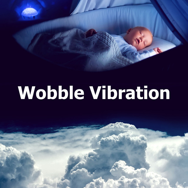 Wobble Vibration - Album by White Noise Baby Sleep Music | Spotify