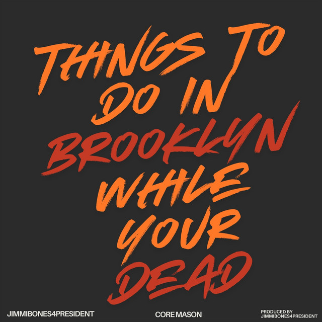 Things to Do in Brooklyn While Your Dead