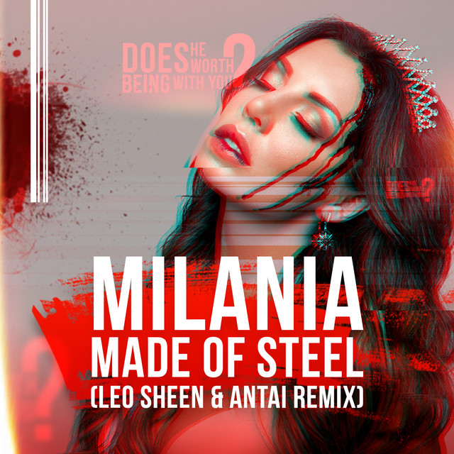 Обкладинка: Made of Steel (Leo Sheen & Antai Remix) — Milania