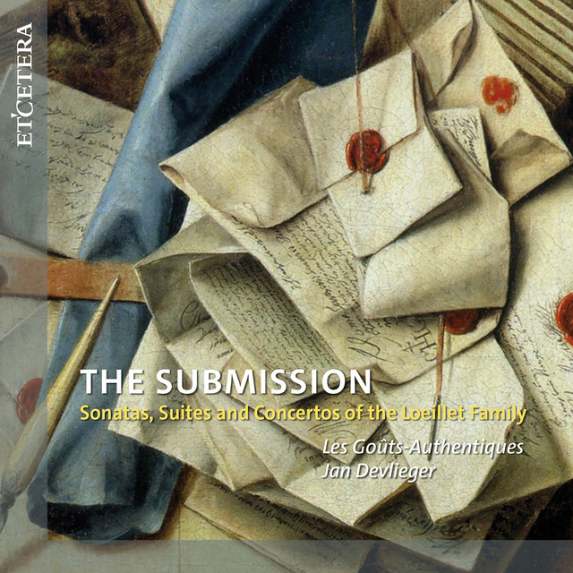 Loeillet: The Submission - Sonatas, Suites and Concertos of The Loeillet Family