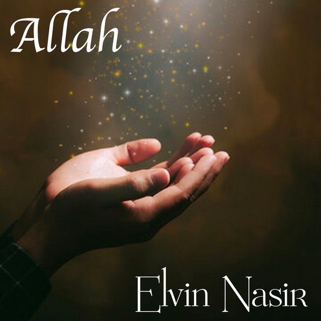 Allah - Single by Elvin Nasir | Spotify