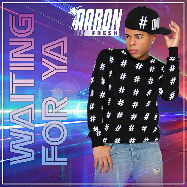 Waiting for Ya - song and lyrics by Aaron Fresh | Spotify