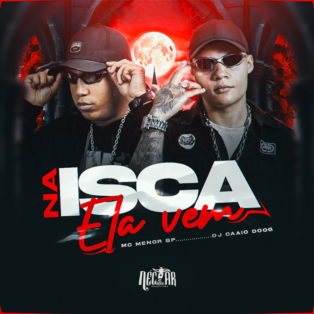 Na Isca Ela Vem