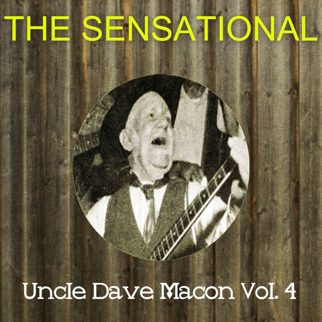 The Sensational Uncle Dave Macon Vol 04 cover art