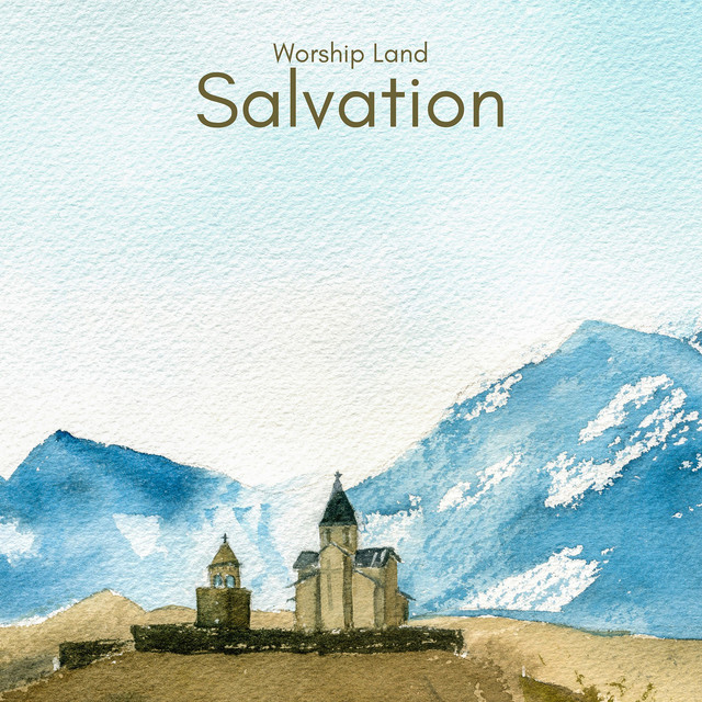 Cover art: Salvation — Worship Land