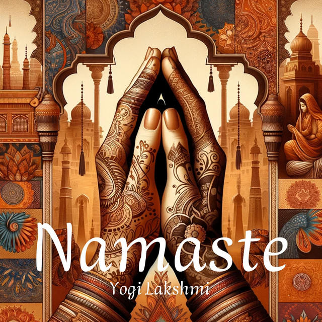Namaste: Exploring Divine Rhythms, Inner Balance with Hindu Meditation Music