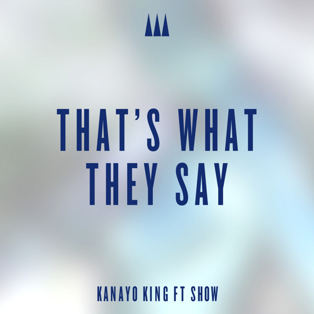 That's What They Say (feat. Show)