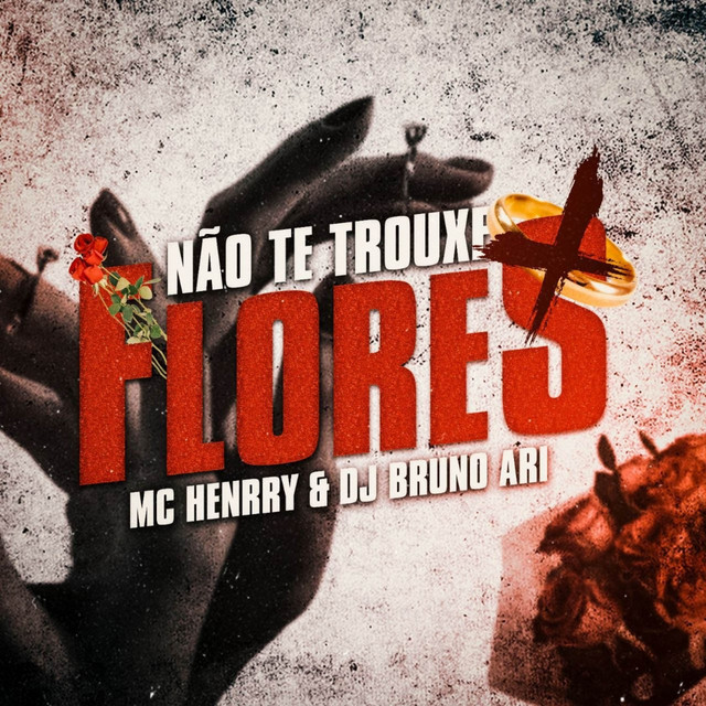 NÃO TE TROUXE FLORES