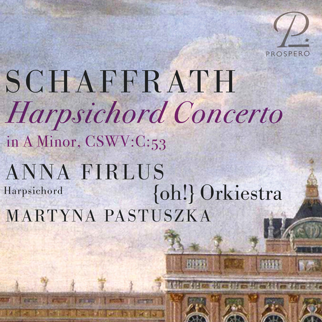 Schaffrath: Harpsichord Concerto in A Minor, CSWV.C.53 cover art