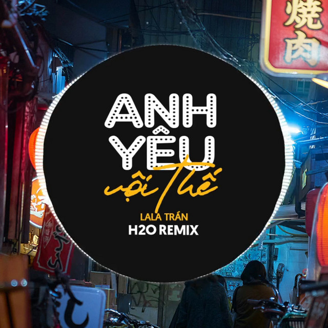 Anh Yêu Vội Thế Remix (Vinahouse) - Single by H2O Vinahouse | Spotify