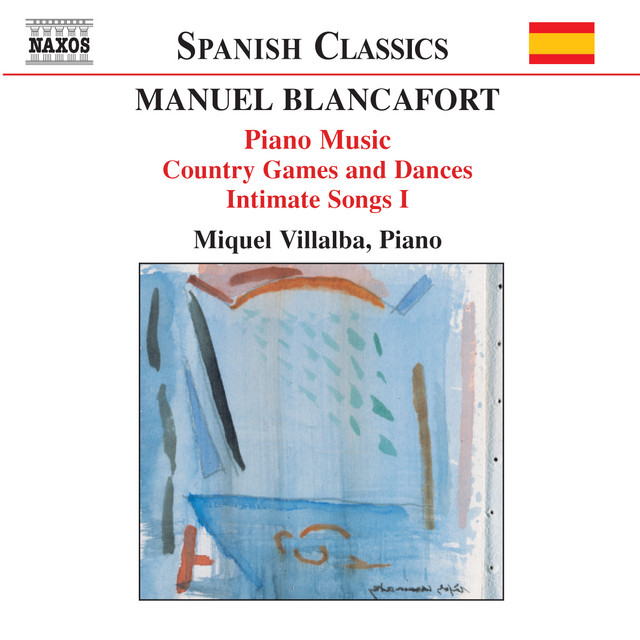 Blancafort, M.: Piano Music, Vol. 2 - Jocs I Danses Al Camp / Cants Intims I cover art