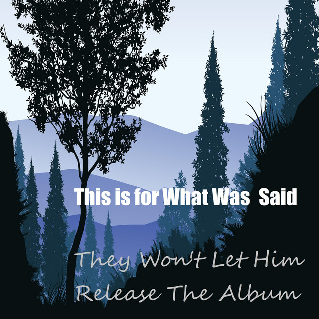 They won't let him release the album
