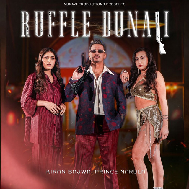 Ruffle Dunali - song and lyrics by Prince Narula, Kiran Bajwa | Spotify