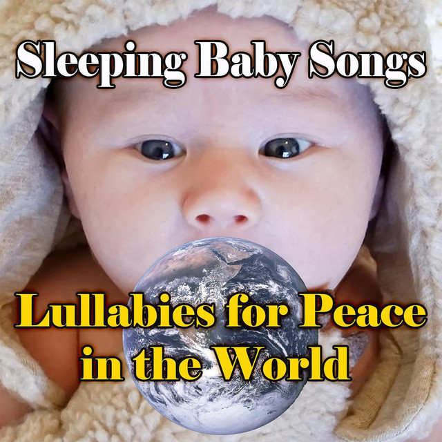 Lullabies For Peace In The World