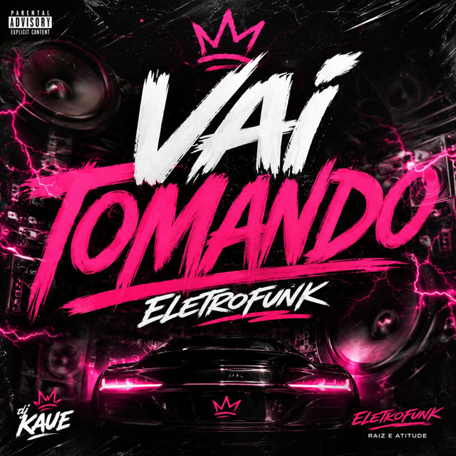 Vai Tomando- Eletrofunk