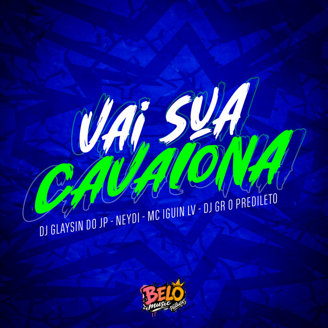 Vai Sua Cavalona