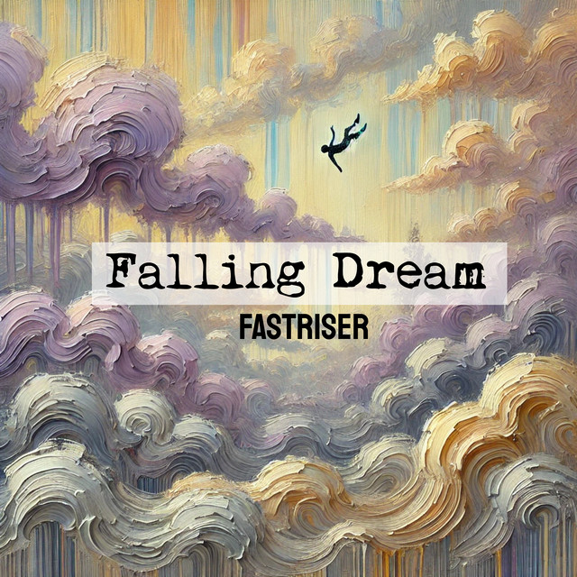 Falling Dream - song and lyrics by Fastriser | Spotify