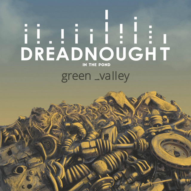 Cover art for Dreadnought in the Pond — Green Valley