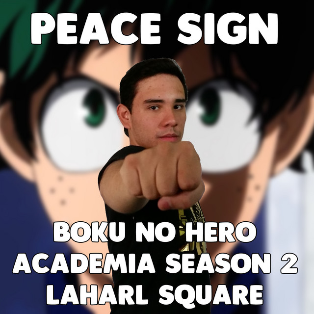 Peace Sign (From "Boku no Hero Academia Season 2")