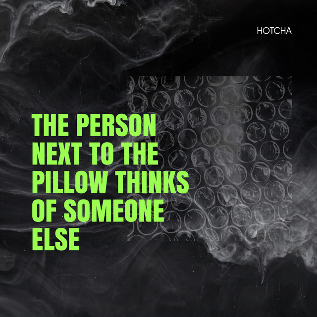 The Person Next to the Pillow Thinks of Someone Else cover art