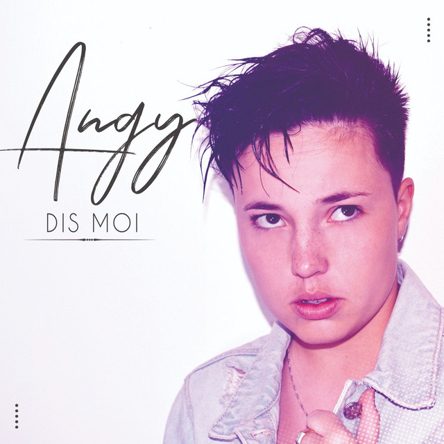 Dis moi - Single by Angy | Spotify