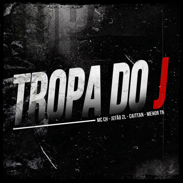 TROPA DO J