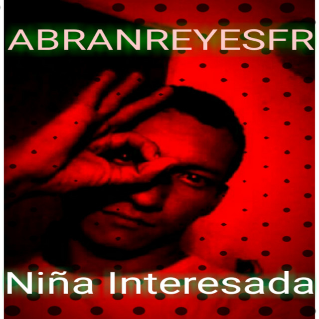 Abran Reyes fr | Spotify