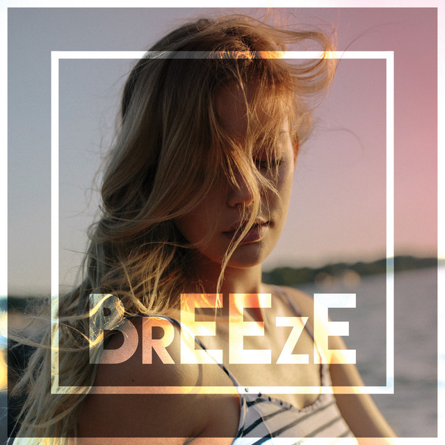 BrEEzE - Compilation by Various Artists | Spotify