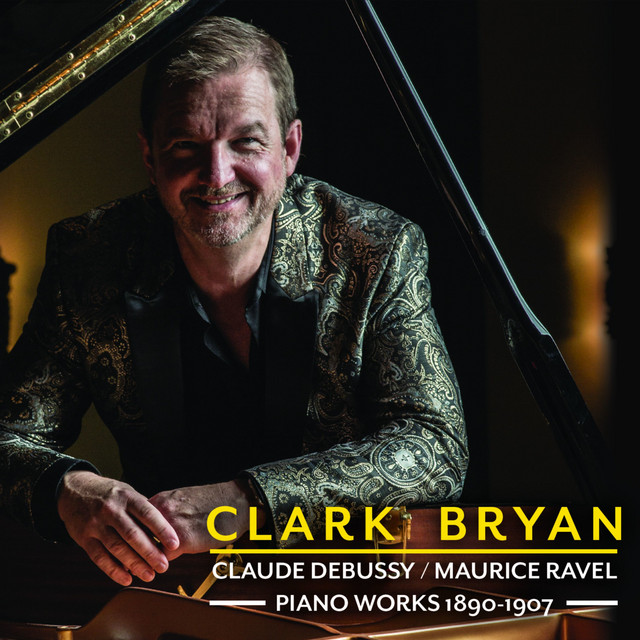 Claude Debussy / Maurice Ravel: Piano Works (1890-1907)