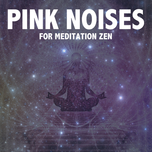 17 Pink Noises for Meditation Zen cover art