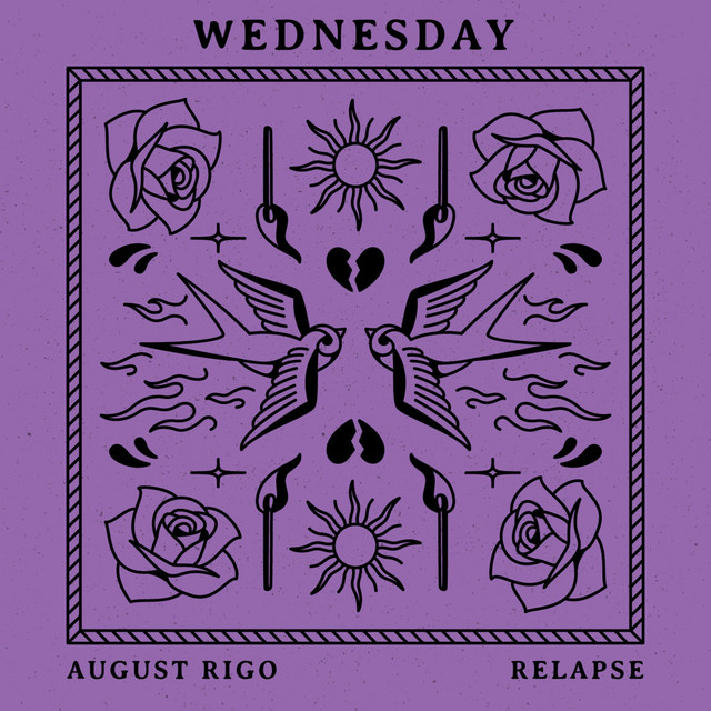Wednesday (Relapse) - Single by August Rigo | Spotify