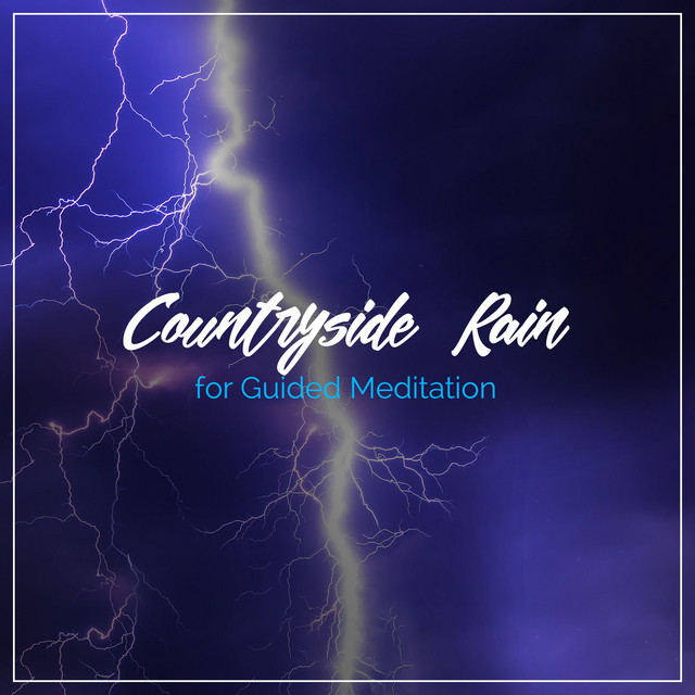 17 Countryside Rain Album for Guided Meditation cover art