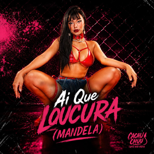 Ai Que Loucura (Mandela)