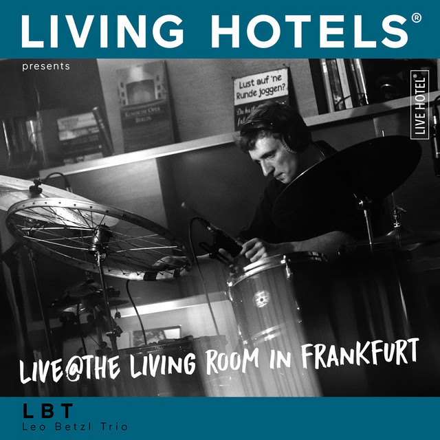 Living Hotels Presents: Live at the Living Hotel Frankfurt - Jazz We Can, Vol. 6 cover art