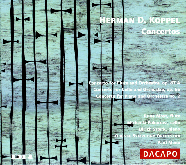 Koppel: Flute Concerto / Cello Concerto / Piano Concerto No. 2