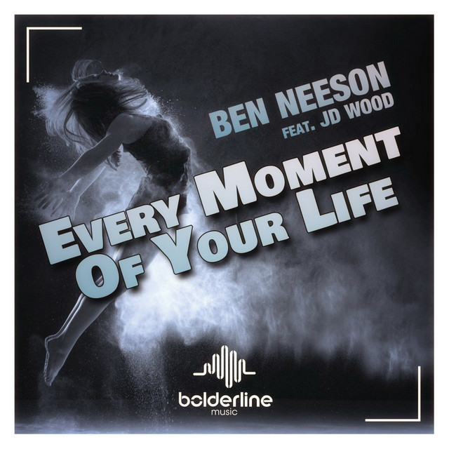 Every Moment Of Your Life - Radio Edit cover art