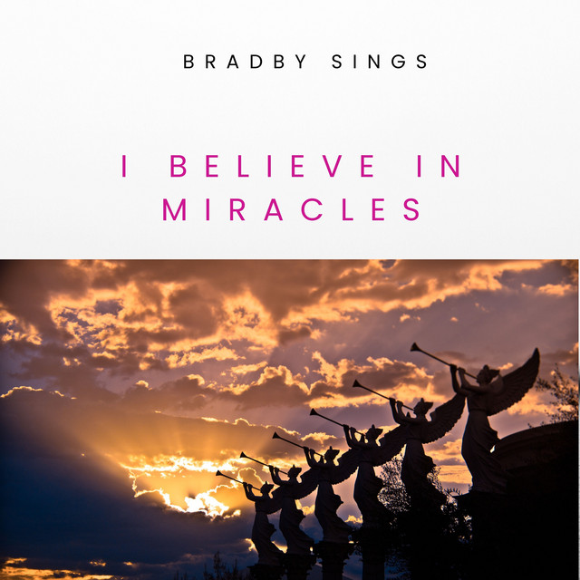 I Believe In Miracles