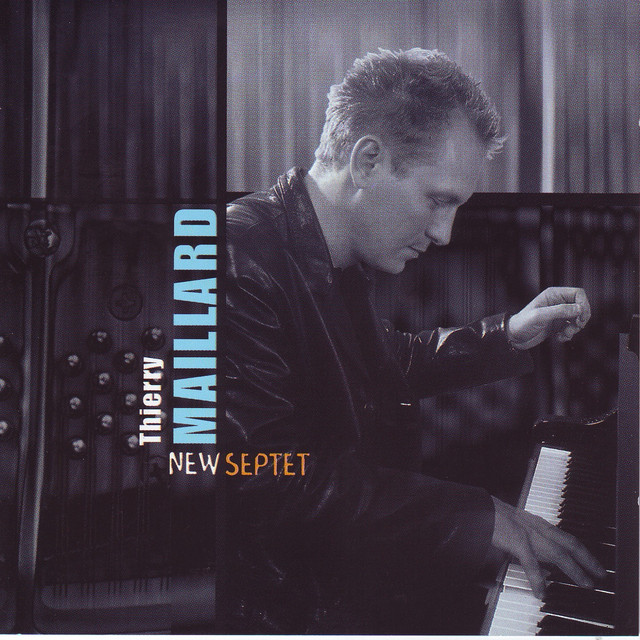 Thierry Maillard New Septet
