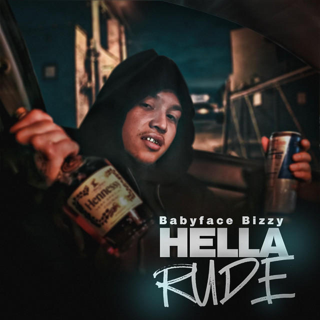 Hella Rude - song and lyrics by Babyface Bizzy | Spotify