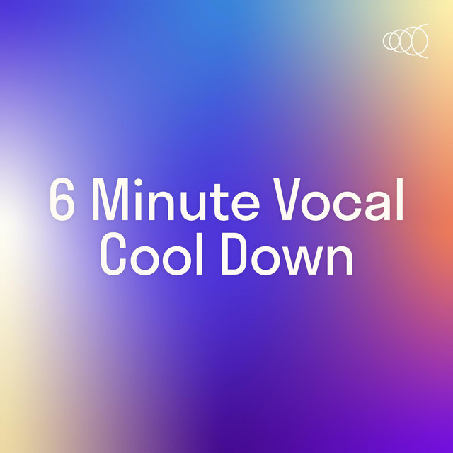 6 Minute Vocal Cool Down cover