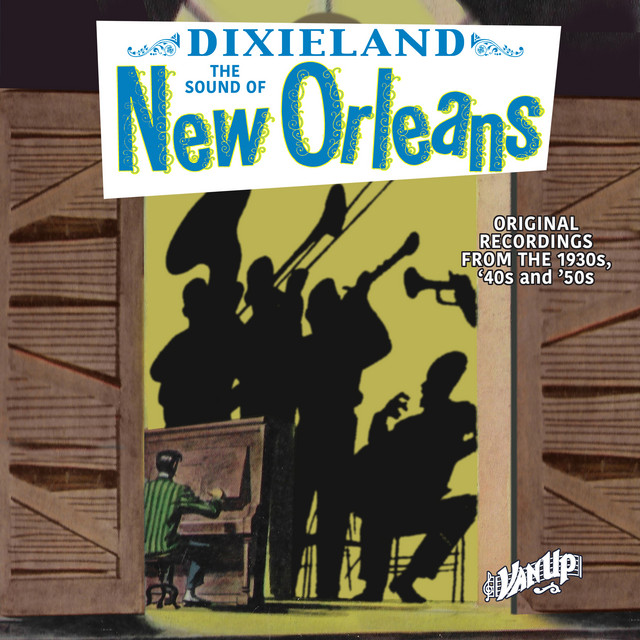 Dixieland — The Sound Of New Orleans