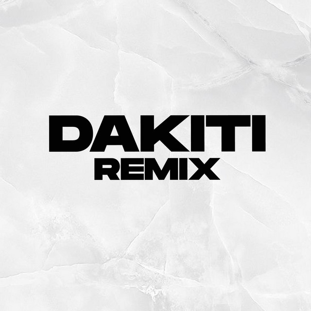 Dakiti Remix