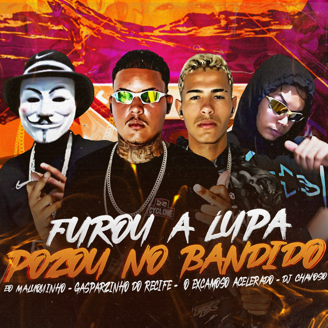 Furou a Lupa Pozou no Bandido
