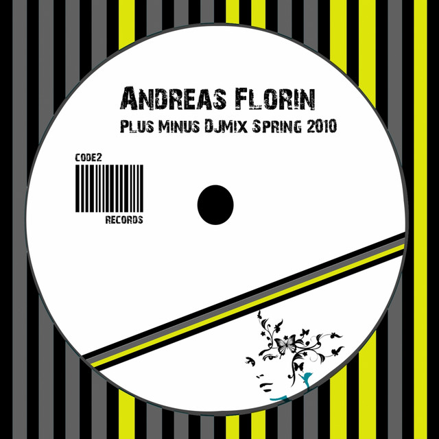 Plus Minus Dj Mix Spring 2010 - Compilation by Andreas Florin | Spotify