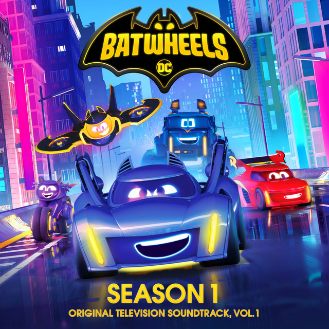 Batwheels: Season 1 (Original Television Soundtrack, Vol. 1) cover art