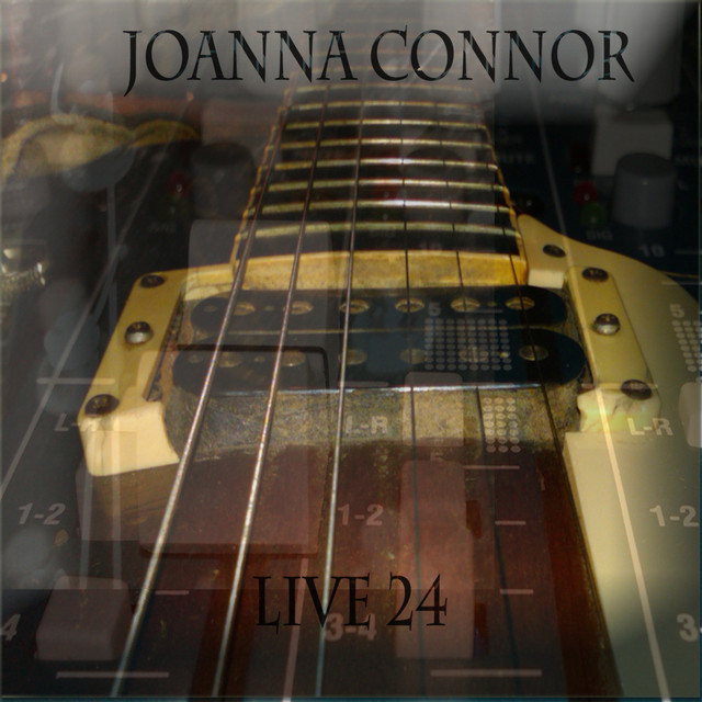 live-24-album-by-joanna-connor-spotify