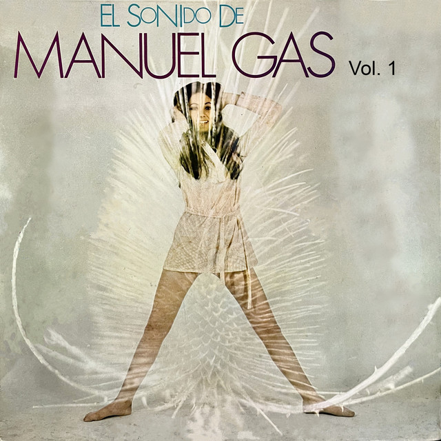 El Sonido de Manuel Gas, Vol. 1 cover